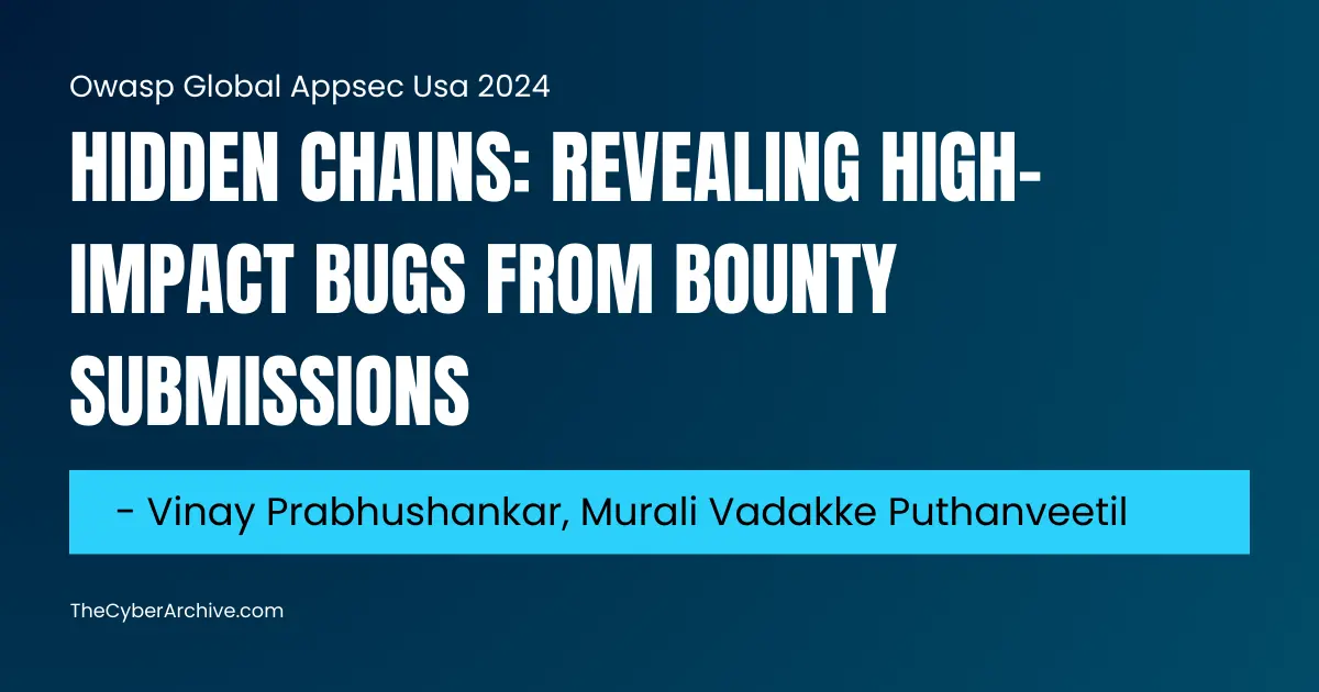 Hidden Chains: Revealing High-Impact Bugs from Bounty Submissions