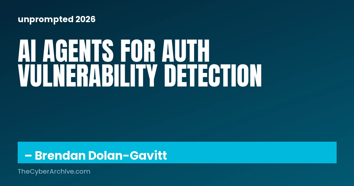 Agents Exploiting Auth-by-One Errors | [un]prompted 2026