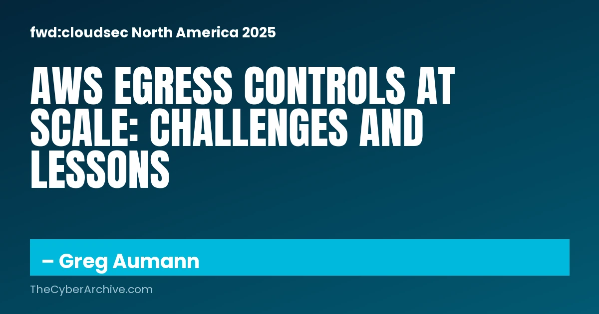 Challenges implementing egress controls in a large AWS environment