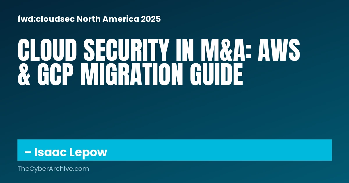 Keeping your cloud environments secure during a merger or acquisition